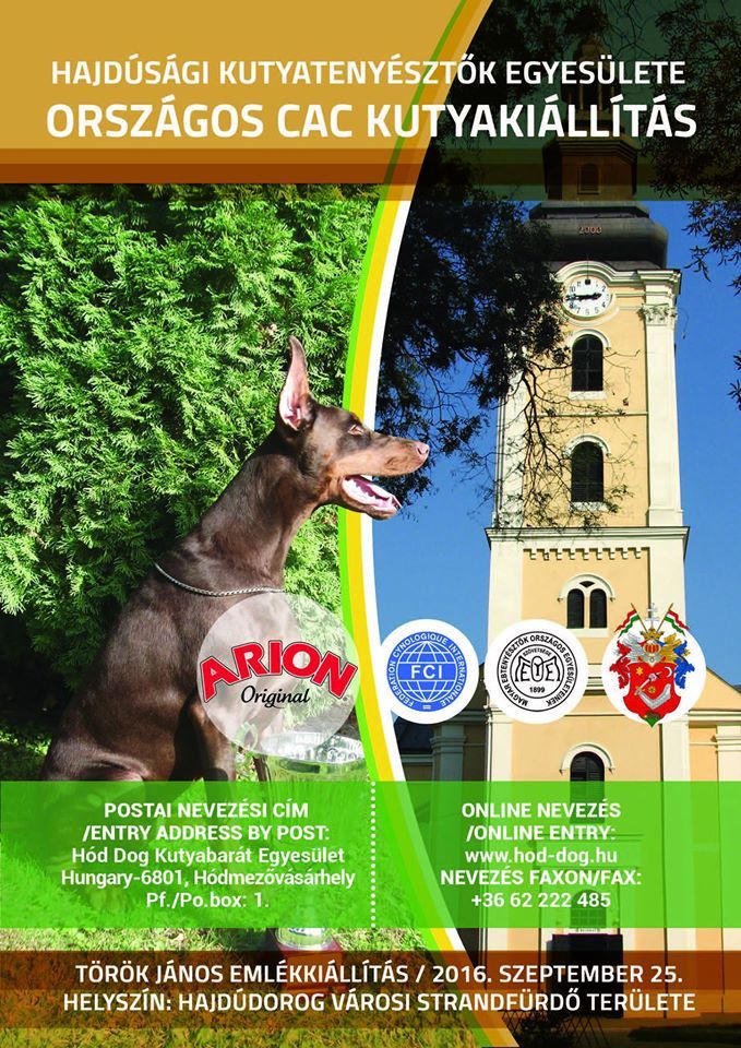 Hajdúsági Kutyatenyésztők Egyesülete Országos CAC Kutyakiállítása - Török János emlékkiállítás - az ARION támogatásával