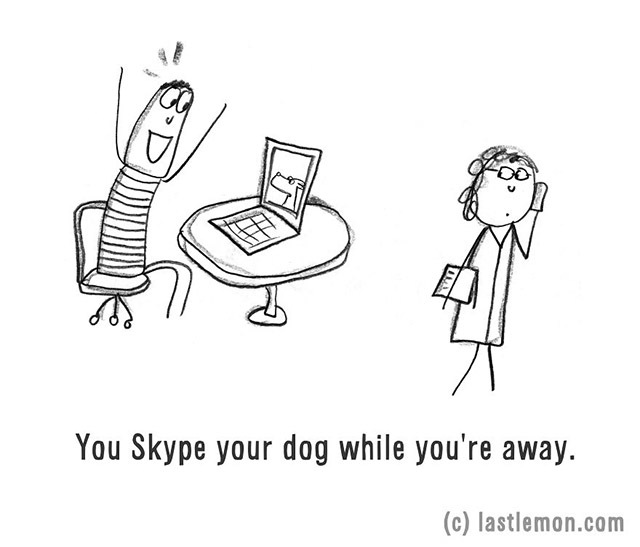 Ha távol vagy, Skypeolsz is kedvenceddel, igaz?